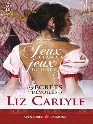 cover image of Secrets dévoilés (Tome 3)--Jeux de l'amour, jeux de destin
